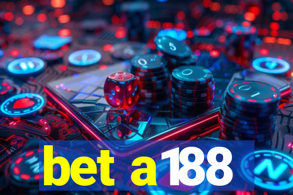 bet a188